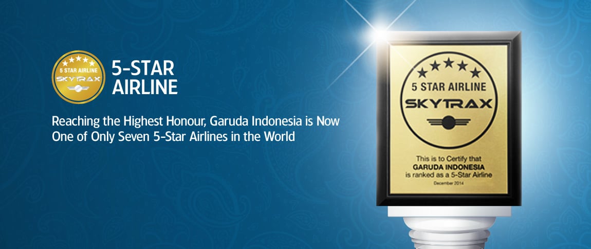 GARUDA INDONESIA RECEIVES SKYTRAX'S HIGHEST 5-STAR RATING